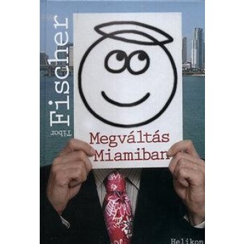 MEGVÁLTÁS MIAMIBAN (2012)