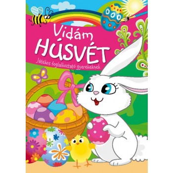 VIDÁM HÚSVÉT - JÁTÉKOS FOGLALKOZTATÓ GYEREKEKNEK (2012)