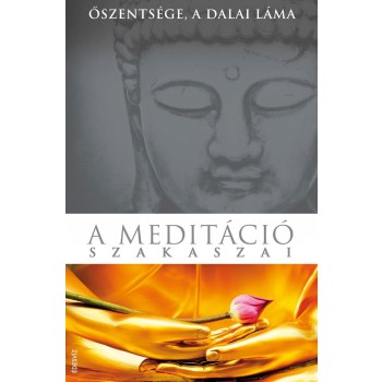 A MEDITÁCIÓ SZAKASZAI (2012)
