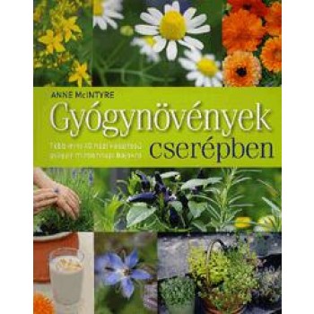 GYÓGYNÖVÉNYEK CSERÉPBEN (2012)