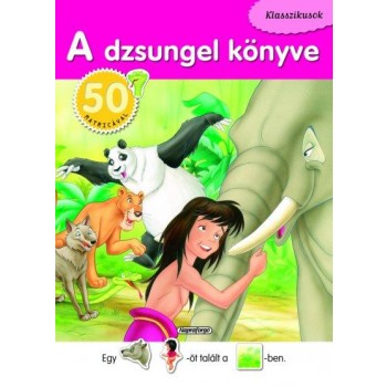 A DZSUNGEL KÖNYVE - KLASSZIKUSOK 50 MATRICÁVAL (2012)