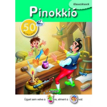 PINOKKIÓ - KLASSZIKUSOK 50 MATRICÁVAL (2012)