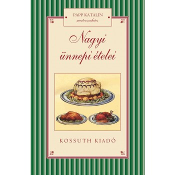 NAGYI ÜNNEPI ÉTELEI (2012)