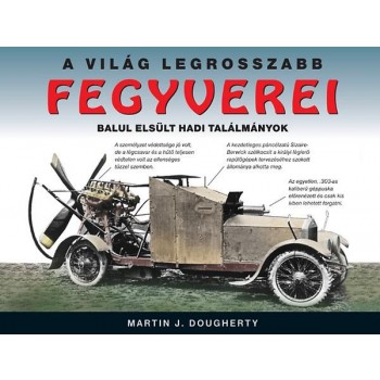 A VILÁG LEGROSSZABB FEGYVEREI (2012)
