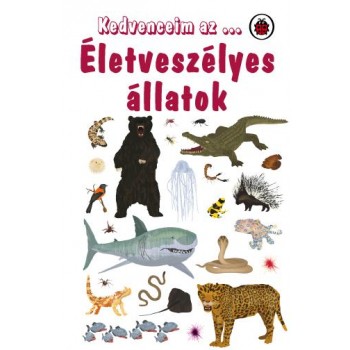 KEDVENCEIM AZ... ÉLETVESZÉLYES ÁLLATOK (2012)