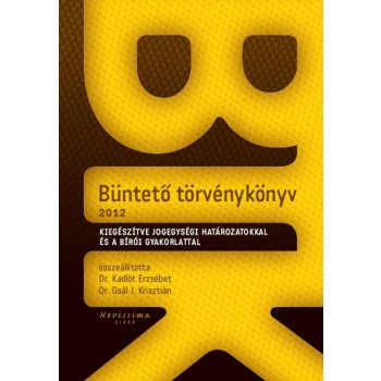 BÜNTETŐ TÖRVÉNYKÖNYV - 2012 (NAGY, BTK) (2012)