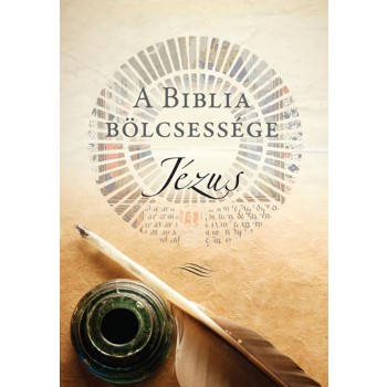A BIBLIA BÖLCSESSÉGE - JÉZUS (2012)