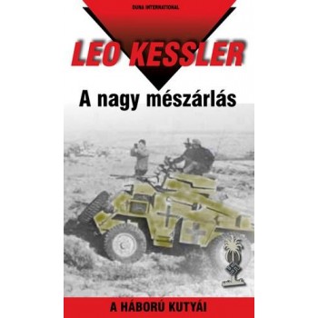 A NAGY MÉSZÁRLÁS - A HÁBORÚ KUTYÁI 26. (2011)