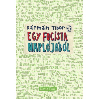 EGY FOCISTA NAPLÓJÁBÓL (2012)