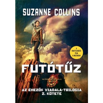FUTÓTŰZ - CATCHING FIRE - AZ ÉHEZŐK VIADALA II. (2012)