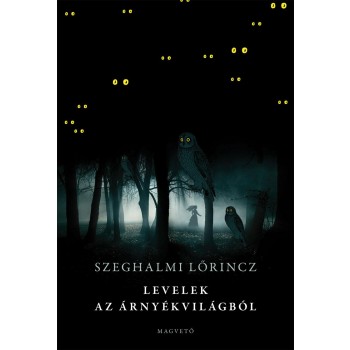 LEVELEK AZ ÁRNYÉKVILÁGBÓL (2012)