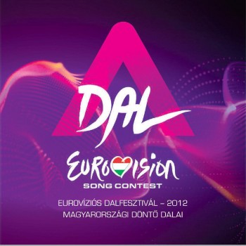 A DAL - EUROVÍZIÓS DALFESZTIVÁL 2012 - CD -