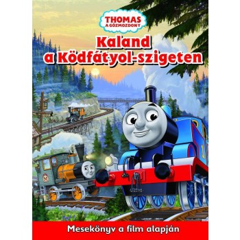 THOMAS A GŐZMOZDONY - KALAND A KÖDFÁTYOL-SZIGETEN - MESEKÖNYV A FILM ALAPJÁN (2012)