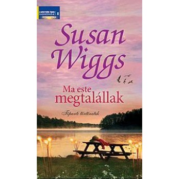 MA ESTE MEGTALÁLLAK - TÓPARTI TÖRTÉNETEK (2012)