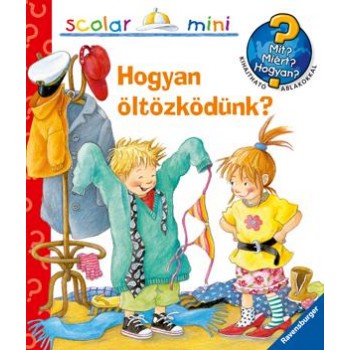 HOGYAN ÖLTÖZKÖDÜNK? - SCOLAR MINI (2012)