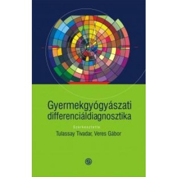 GYERMEKGYÓGYÁSZATI DIFFERENCIÁLDIAGNOSZTIKA (2012)