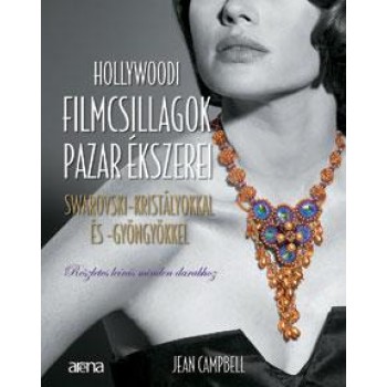 HOLLYWOODI FILMCSILLAGOK PAZAR ÉKSZEREI SWAROVSKI-KRISTÁLYOKKAL ÉS -GYÖNGYÖKKEL (2012)