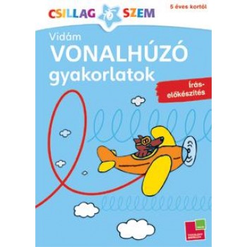 VIDÁM VONALHÚZÓ GYAKORLATOK - ÍRÁS-ELŐKÉSZÍTÉS (2012)