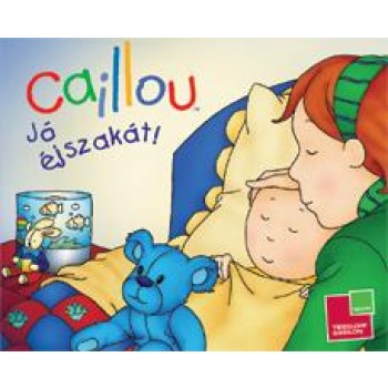 JÓ ÉJSZAKÁT! - CAILLOU (2012)