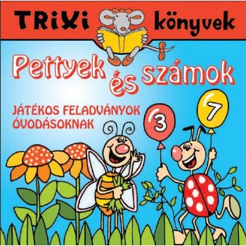 TRIXI KÖNYVEK - PETTYEK ÉS SZÁMOK (2012)