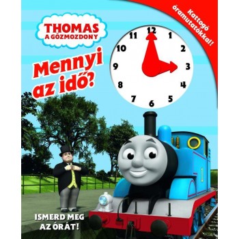 THOMAS A GŐZMOZDONY - MENNYI AZ IDŐ? ISMERD MEG AZ ÓRÁT! (2012)