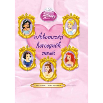 ÁLOMSZÉP HERCEGNŐK MESÉI - ÚJ! (2012)