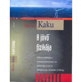 A JÖVŐ FIZIKÁJA (2012)