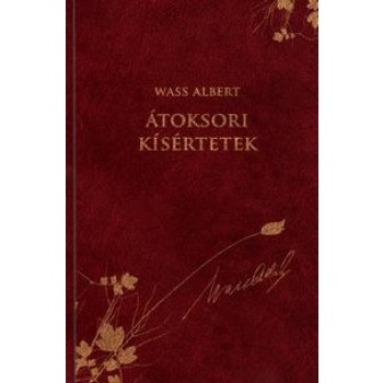 ÁTOKSORI KÍSÉRTETEK - WASS ALBERT SOROZAT 15. (2012)