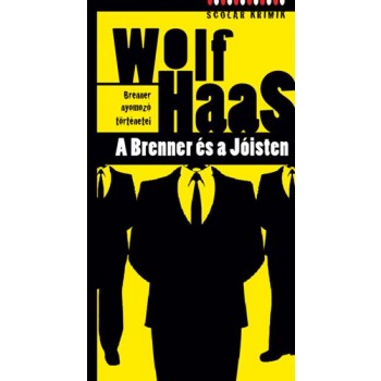 A BRENNER ÉS A JÓISTEN (2012)
