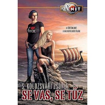 SE VAS, SE TŰZ (2012)