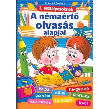 A NÉMAÉRTŐ OLVASÁS ALAPJAI 1. OSZT. - ÚJ! (2012)