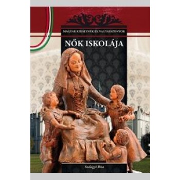 NŐK ISKOLÁJA (2012)