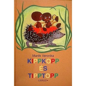 KIPPKOPP ÉS TIPPTOPP (2011)