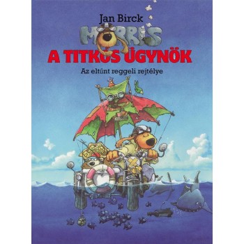 MORRIS, A TITKOS ÜGYNÖK - AZ ELTŰNT REGGELI REJTÉLYE - (2012)