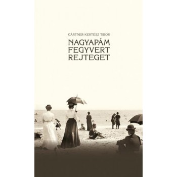 NAGYAPÁM FEGYVERT REJTEGET (2012)