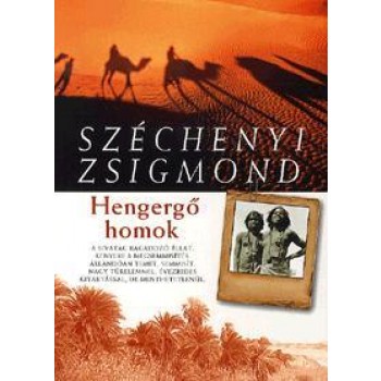 HENGERGŐ HOMOK (SIVATAGI VADÁSZNAPLÓ 1935) (2012)