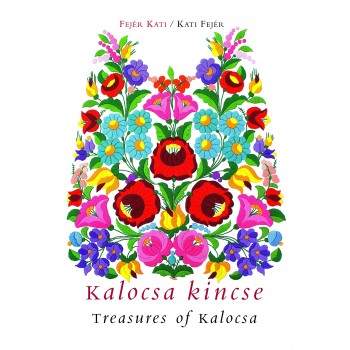 KALOCSA KINCSE - TREASURES OF KALOCSA (2012)
