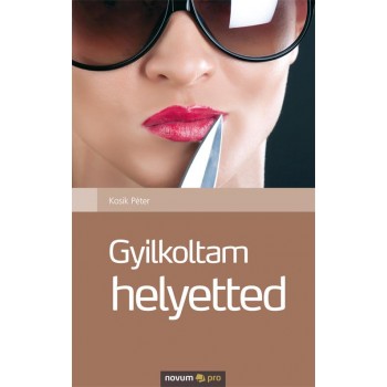 GYILKOLTAM HELYETTED (2012)