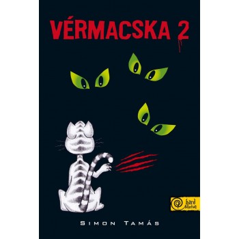VÉRMACSKA 2. - AVAGY A VILÁGURALOM ALFIRA TÖR - FŰZÖTT (2012)