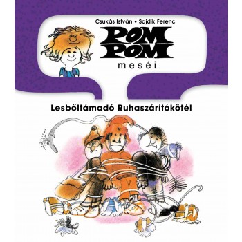 LESBŐLTÁMADÓ RUHASZÁRÍTÓKÖTÉL - POM POM MESÉI (2012)