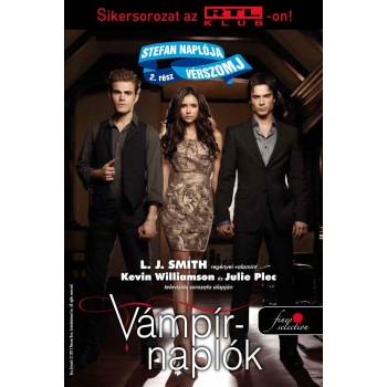 VÁMPÍRNAPLÓK - STEFAN NAPLÓJA 2. - VÉRSZOMJ - FŰZÖTT (2012)