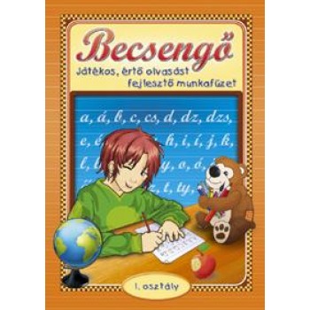 BECSENGŐ - JÁTÉKOS, ÉRTŐ OLVASÁST FEJLESZTŐ MUNKAFÜZET 1. OSZT. (2012)