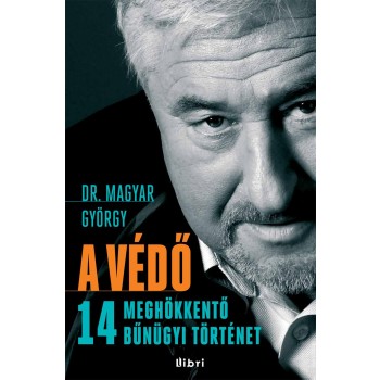 A VÉDŐ - 14 MEGHÖKKENTŐ BŰNÜGYI TÖRTÉNET (2012)