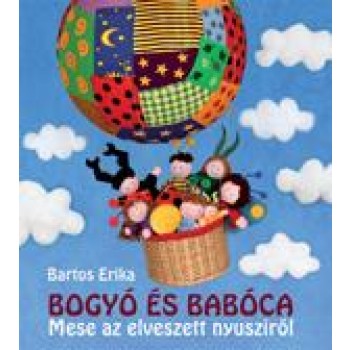 BOGYÓ ÉS BABÓCA - MESE AZ ELVESZETT NYUSZIRÓL (2012)