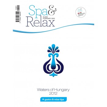 SPA & RELAX GUIDE HUNGARY 2012 (2012)