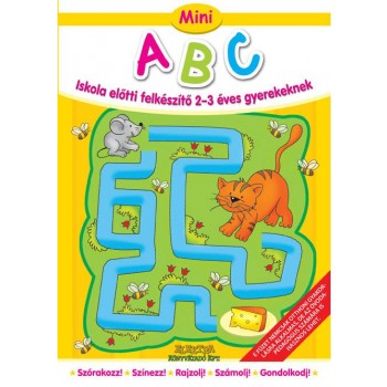 MINI ABC - ISKOLA ELŐTTI FELKÉSZÍTŐ 2-3 ÉVES GYEREKEKNEK (2012)