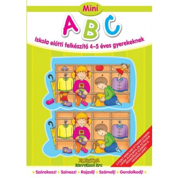 MINI ABC - ISKOLA ELŐTTI FELKÉSZÍTŐ 4-5 ÉVES GYEREKEKNEK (2012)
