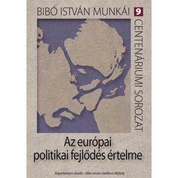 AZ EURÓPAI POLITIKAI FEJLŐDÉS ÉRTELME (2012)
