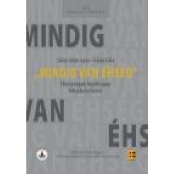 MINDIG VAN ÉHSÉG - PILLANATKÉPEK MAUTHAUSEN FELSZABADULÁSÁRÓL (2012)