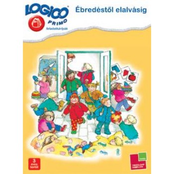 ÉBREDÉSTŐL ELALVÁSIG - LOGICO PRIMO FELADATKÁRTYÁK